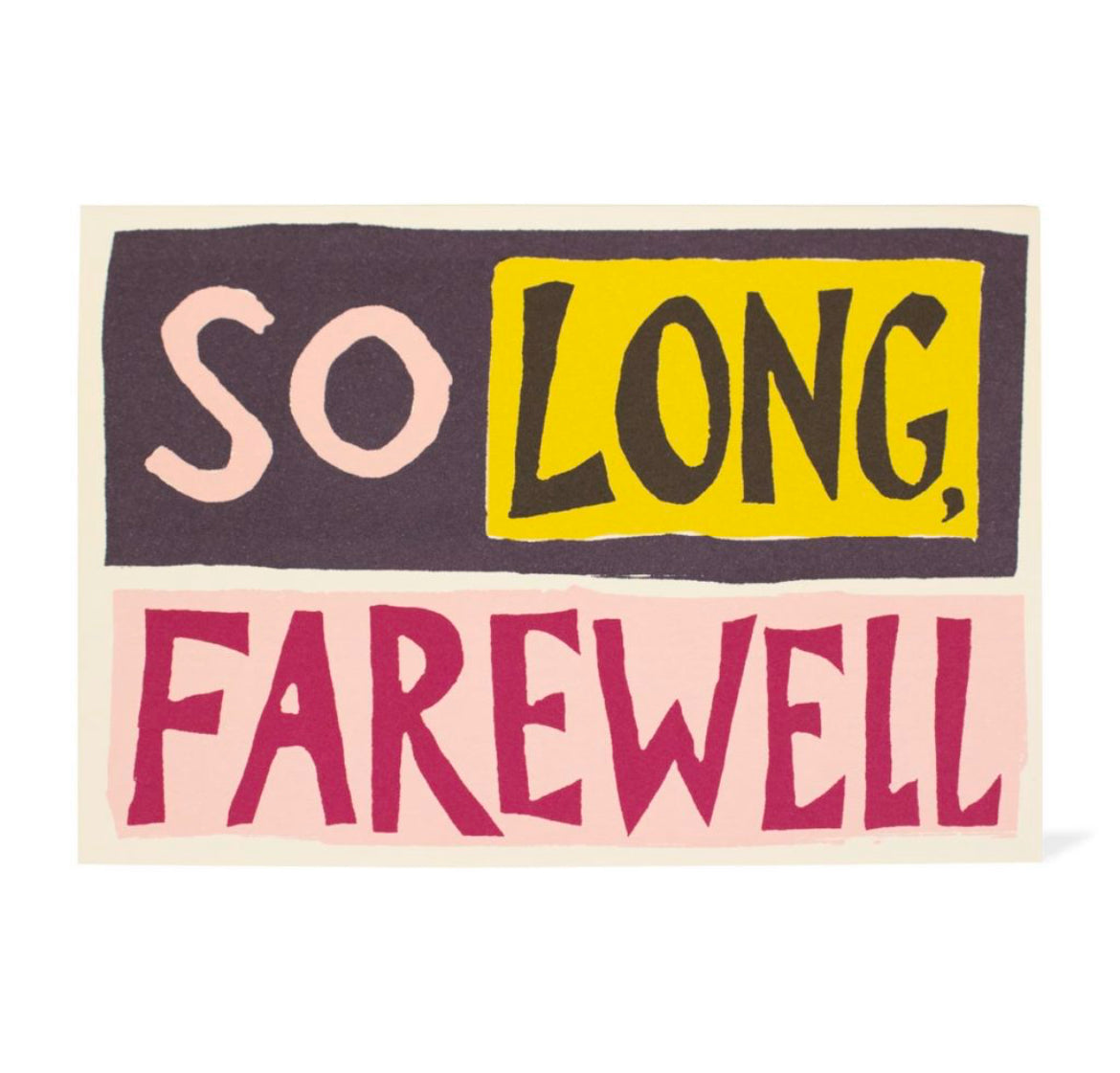 So Long, Farewell Card - THE BRISTOL ARTISAN