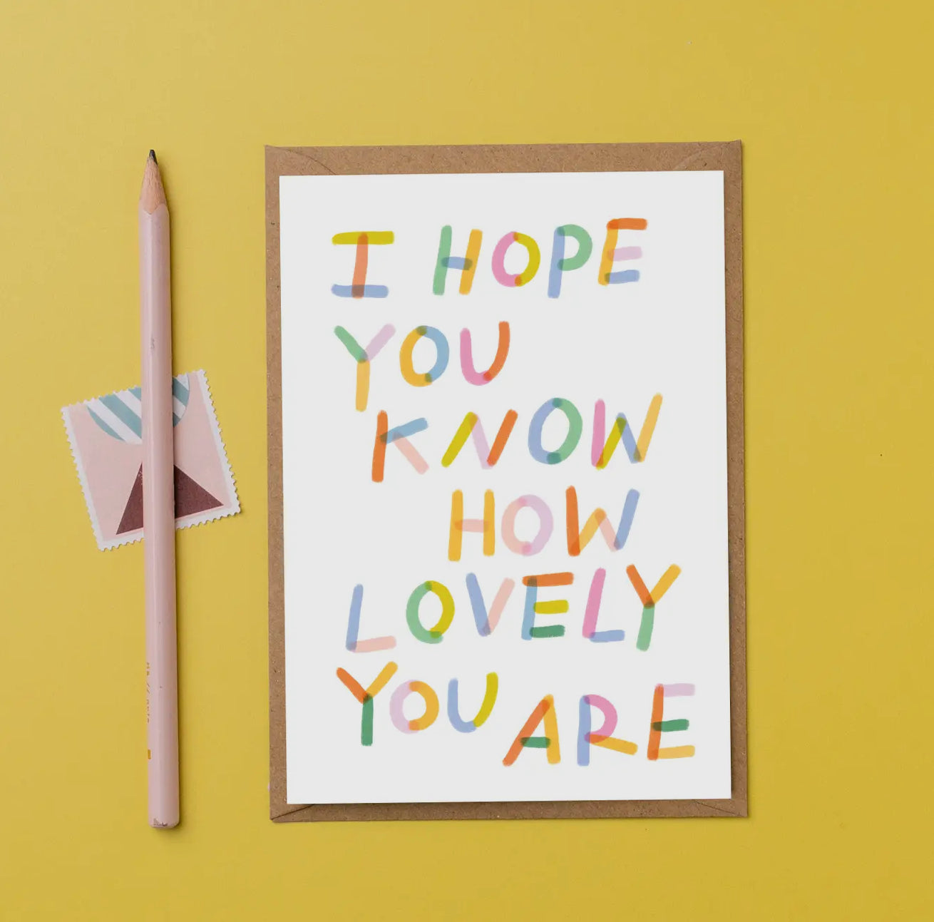 ‘I Hope You Know How Lovely You Are’ Card - THE BRISTOL ARTISAN