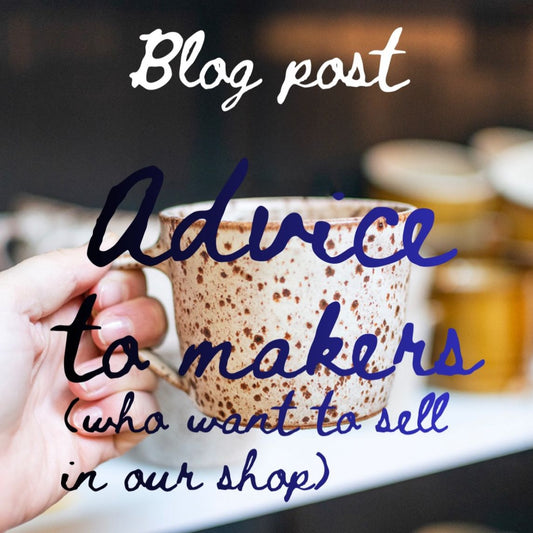 Advice to Makers applying to sell to Independent Shops