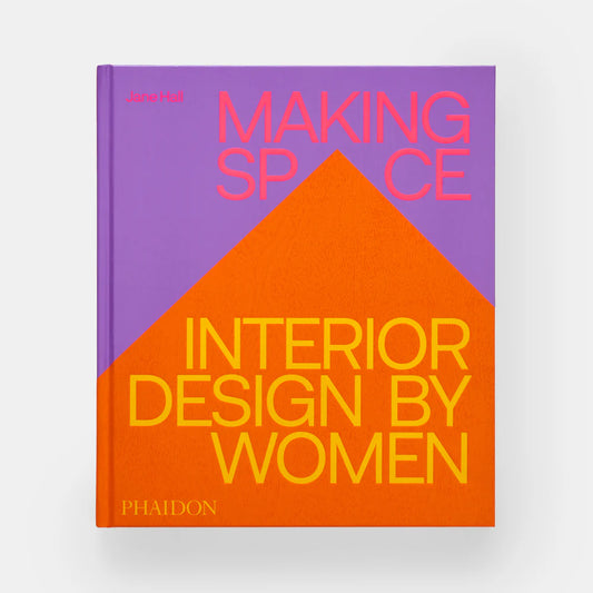Making Space: Interior Design by Women - THE BRISTOL ARTISAN