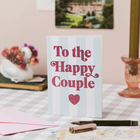 To The Happy Couple Card with Biodegradable Glitter - THE BRISTOL ARTISAN