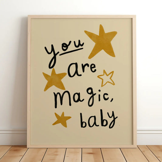 You Are Magic, Baby A3 Print - THE BRISTOL ARTISAN