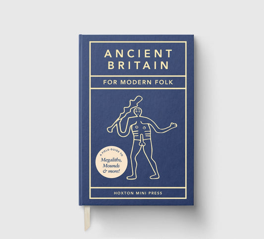 Ancient Britain For Modern Folk - THE BRISTOL ARTISAN