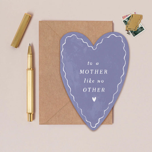 Mother Like No Other Card - THE BRISTOL ARTISAN