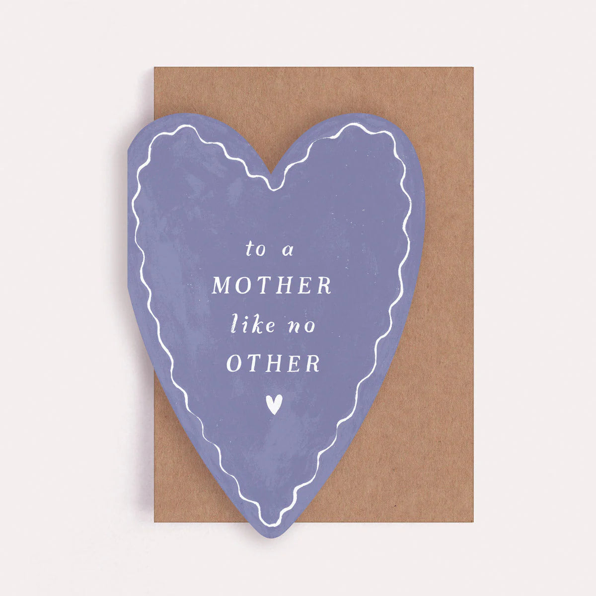 Mother Like No Other Card - THE BRISTOL ARTISAN