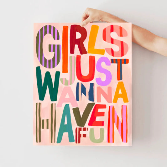 Girls Just Wanna Have Fun Children’s A3 Print - THE BRISTOL ARTISAN