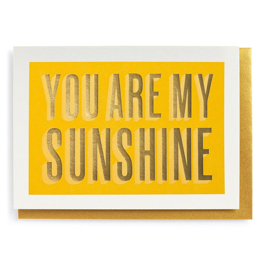 ‘You are my Sunshine’ greetings card - THE BRISTOL ARTISAN