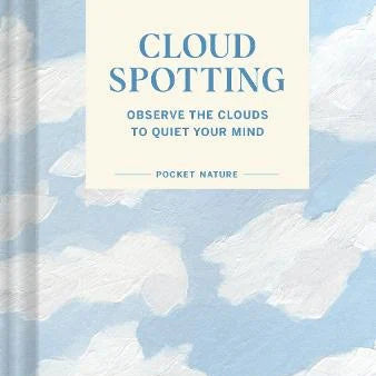 Pocket Nature: Cloud Spotting - THE BRISTOL ARTISAN