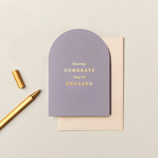 You're Engaged Arched Foiled Card - THE BRISTOL ARTISAN