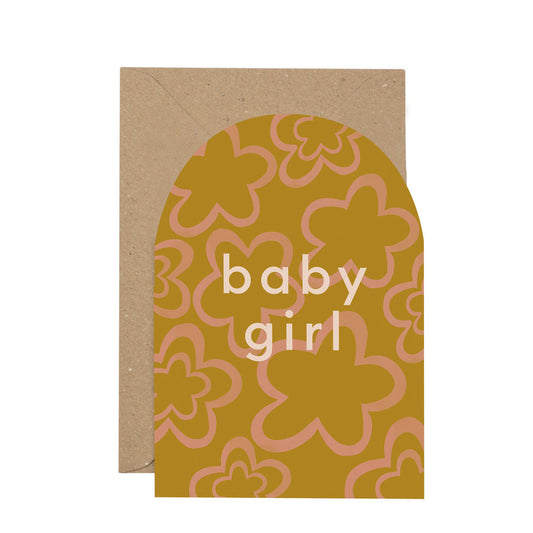 “Baby Girl” curved greetings card - THE BRISTOL ARTISAN